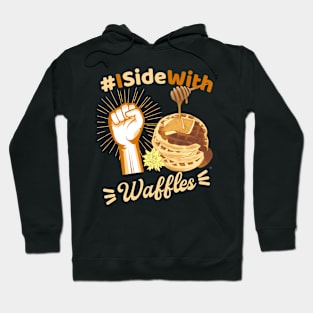 I Side with Waffles funny kitchen design Hoodie